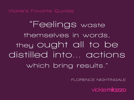 Vickie Milazzo’s Favorite Florence Nightingale Quote About Distilling Words Into Actions