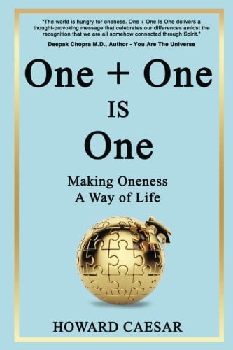 “One + One Is One” – Howard Caesar