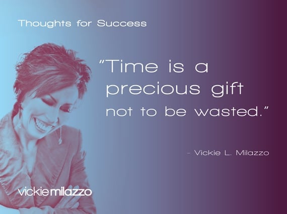 Thoughts for Success: Time Is a Precious Gift, Not to Be Wasted