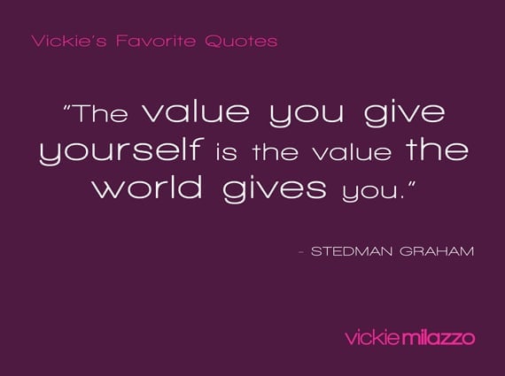 Vickie Milazzo’s Favorite Stedman Graham Quote About Valuing Yourself