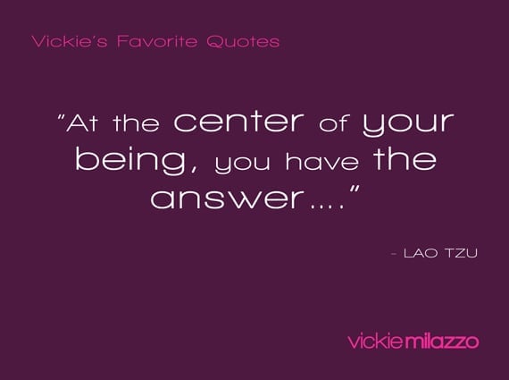 Vickie Milazzo’s Favorite Lao Tzu Quote About Knowing Who You Are and What You Want