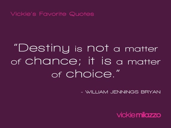 Vickie Milazzo’s Favorite William Jennings Bryan Quote About Destiny