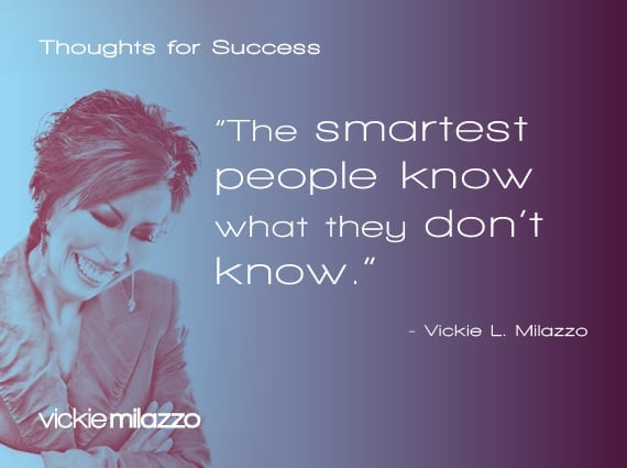 Thoughts for Success: The Smartest People Know What They Don’t Know