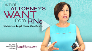 5 Minimum Qualifications for How to Become a Legal Nurse Consultant