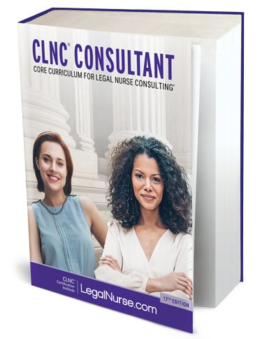 Core Curriculum for Legal Nurse Consulting