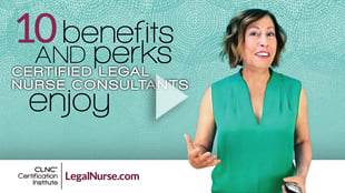 10 Benefits and Perks Certified Legal Nurse Consultants Enjoy