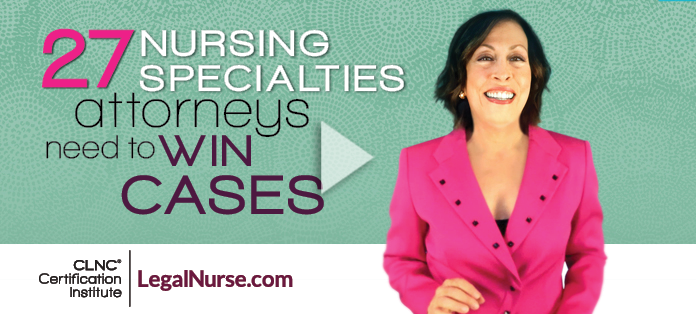 27 Nursing Specialties Attorneys Need to Win Cases