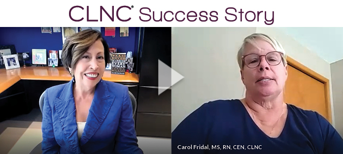 CLNC® Success Story: CLNC Carol Fridal Shares How She Knew She Was on Her Way to Building Her Legal Nurse Consulting Business When She Had 10 Cases